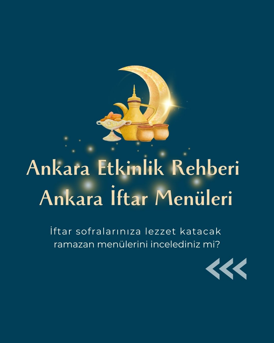 Ankara İftar Mekanları Menüleri 2023